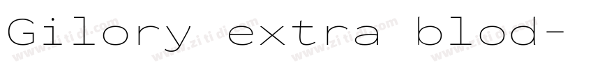Gilory extra blod字体转换